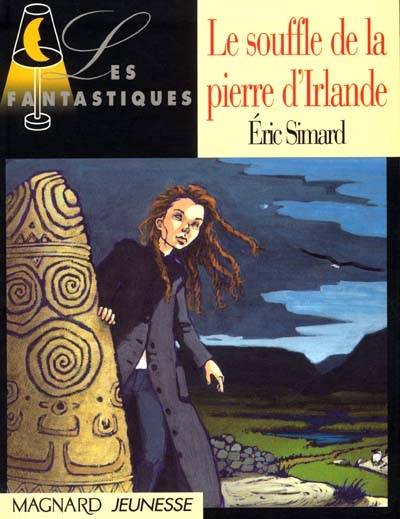 La légende de l'émeraude. Vol. 1. Le souffle de la pierre d'Irlande | Eric Simard, Marie Diaz