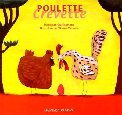 Poulette crevette | Françoise Guillaumond, Clément Oubrerie, Clément Oubrerie