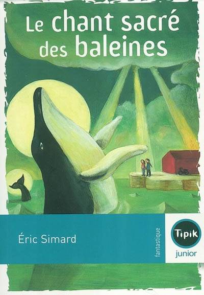 Le chant sacré des baleines | Eric Simard