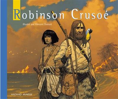 Robinson Crusoé | Vincent Dutrait, Daniel Defoe