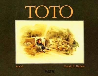 Toto | Rascal, Claude K. Dubois, Claude K. Dubois