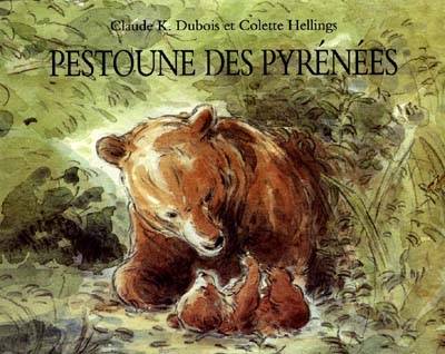 Pestoune des Pyrénées | Colette Hellings, Claude K. Dubois, Claude K. Dubois