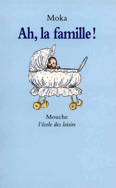 Ah, la famille ! | Moka, Mette Ivers