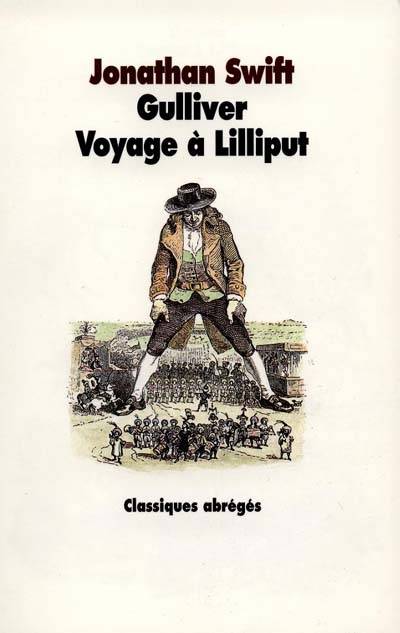 Gulliver : voyage à Lilliput | Jonathan Swift