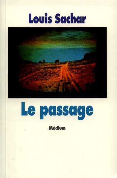 Le passage | Louis Sachar, Jean-François Ménard