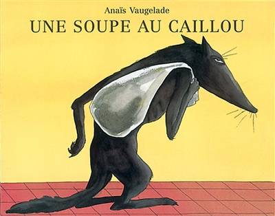 Une soupe au caillou | Anaïs Vaugelade