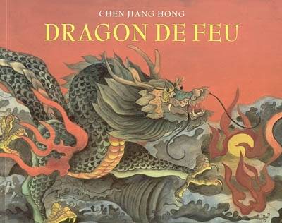 Dragon de feu : le grand-père de Dong-Dong lui raconte une histoire | Jianghong Chen