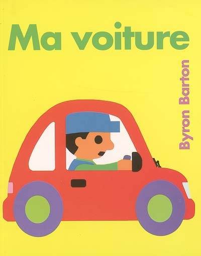 Ma voiture | Byron Barton