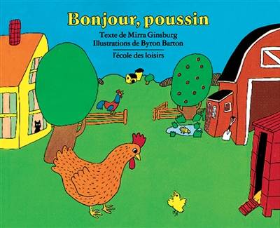 Bonjour, poussin | Byron Barton, Mirra Ginsburg