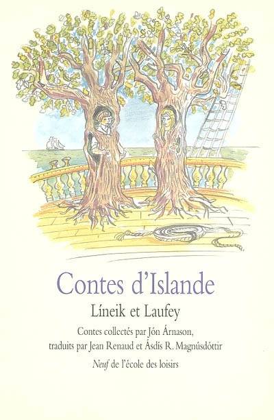 Contes d'Islande : Lineik et Laufey | Jon Arnason, Philippe Dumas, Jon Arnason, Jean Renaud, Asdis Rosa Magnusdottir