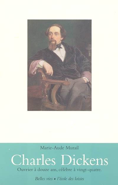 Charles Dickens | Marie-Aude Murail