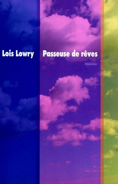 Passeuse de rêves | Lois Lowry, Frédérique Pressmann