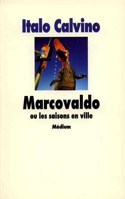 Marcovaldo ou Les saisons en ville | Italo Calvino, Roland Stragliati