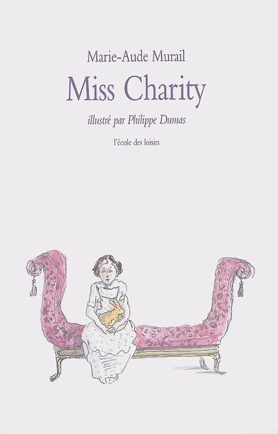 Miss Charity | Marie-Aude Murail, Philippe Dumas