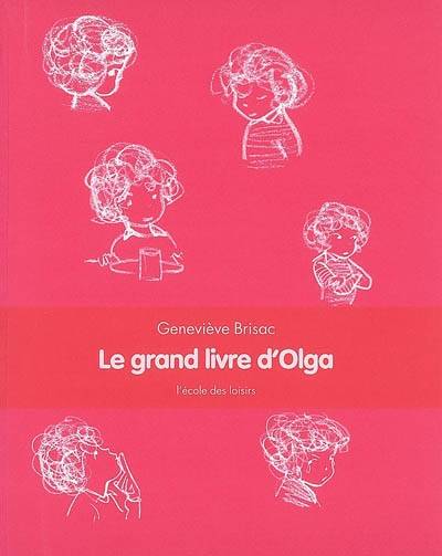 Le grand livre d'Olga | Genevieve Brisac, Michel Gay