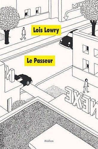 Le passeur | Lois Lowry, Frédérique Pressmann