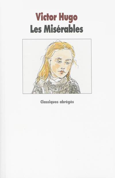 Les misérables | Victor Hugo, Marie-Hélène Sabard, Alphonse de Neuville, Adrien Marie, Frédéric Lix