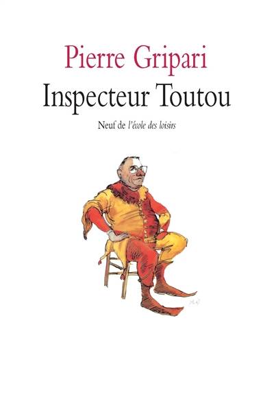 Inspecteur Toutou : pièce en un acte pour enfants. Crac ! Dans le sac ! : pièces pour marionnettes | Pierre Gripari, Philippe Dumas