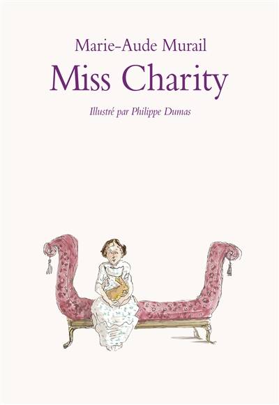 Miss Charity | Marie-Aude Murail, Philippe Dumas