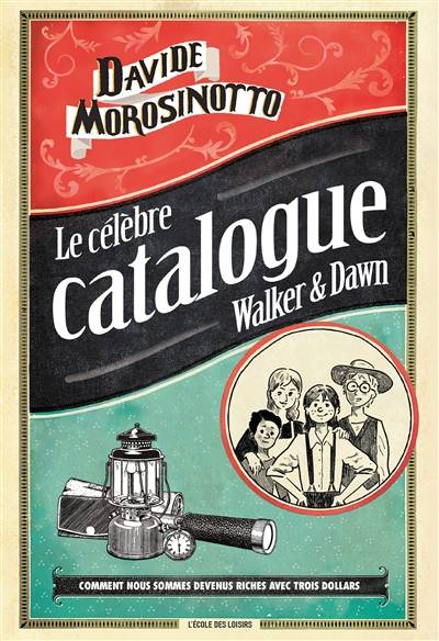 Le célèbre catalogue Walker & Dawn | Davide Morosinotto, Marc Lesage