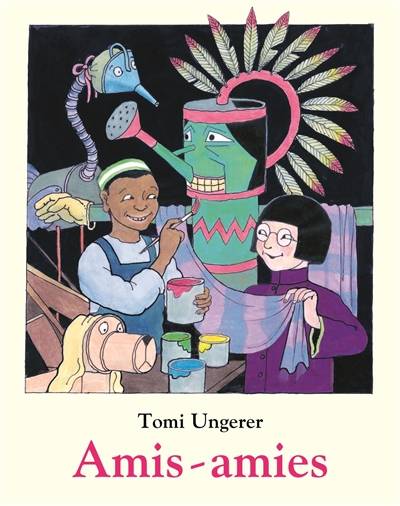 Amis-amies | Tomi Ungerer, Svea Winkler-Irigoin