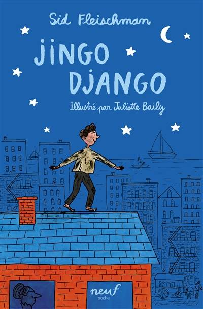 Jingo Django | Sid Fleischman, Juliette Baily, Jean-Francois Menard