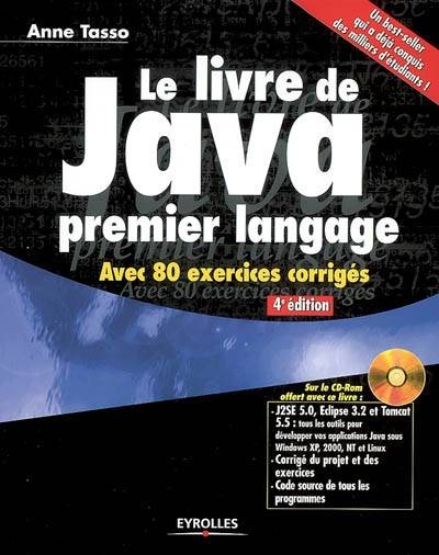 Le livre de Java premier langage : avec 80 exercices corrigés | Anne Tasso