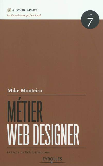 Métier Web designer | Mike Monteiro, Erik Spiekermann, Charles Robert