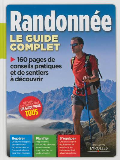 Randonnée : le guide complet | Pascal Nguyen, Bruno Ferret, Gilles Daid