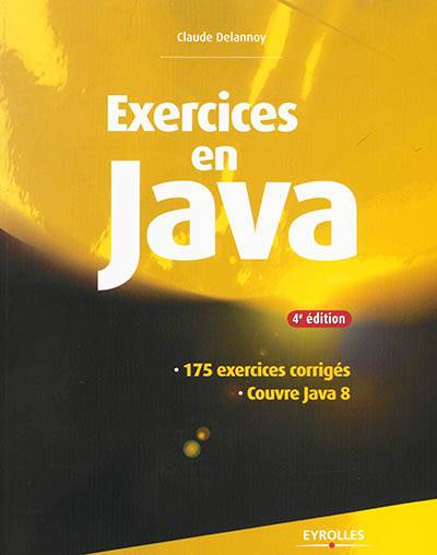 Exercices en Java | Claude Delannoy