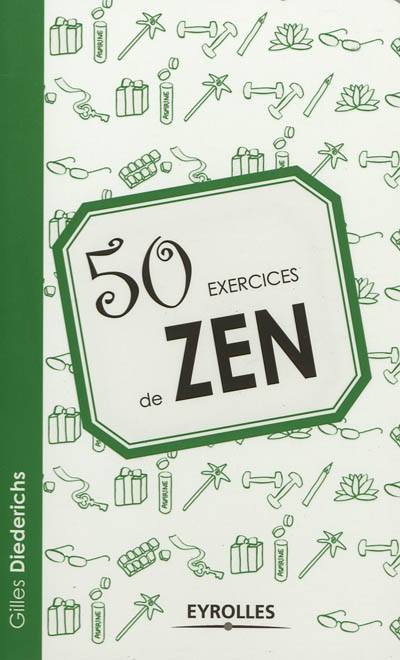 50 exercices de zen | Gilles Diederichs