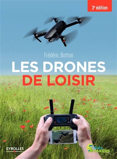 Les drones de loisir | Frederic Botton