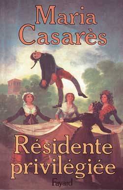 Résidente privilégiée | Maria Casares