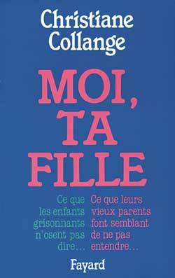 Moi, ta fille | Christiane Collange