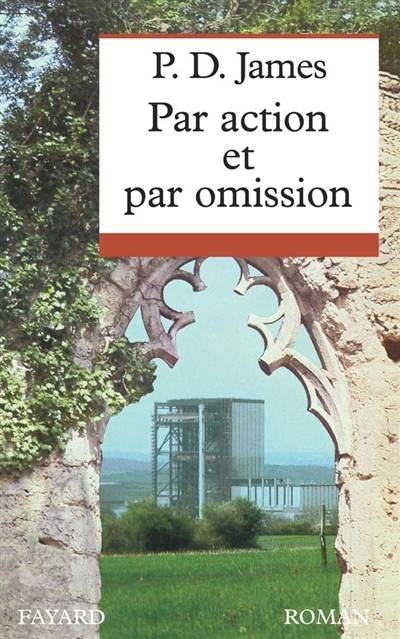 Par action et par omission | Phyllis Dorothy James, Denise Meunier