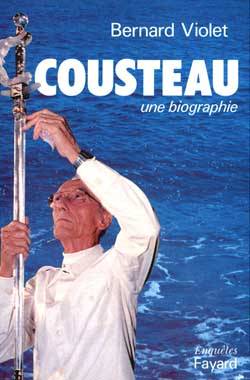 Cousteau, une biographie | Bernard Violet