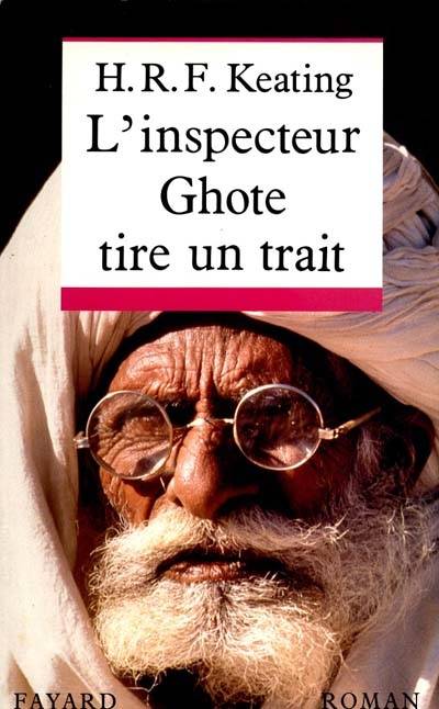 L'Inspecteur Ghote tire un trait | Henry Reymond Fitzwalter Keating, Denise Meunier