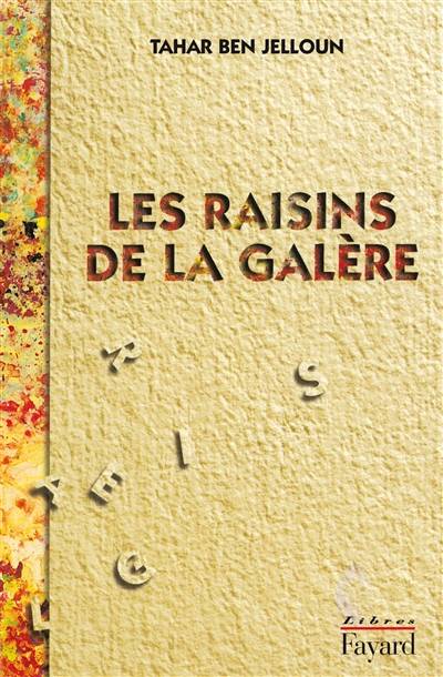 Les raisins de la galère | Tahar Ben Jelloun