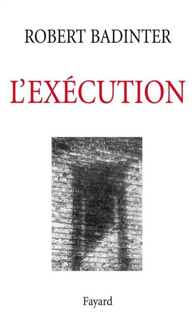 L'exécution | Robert Badinter