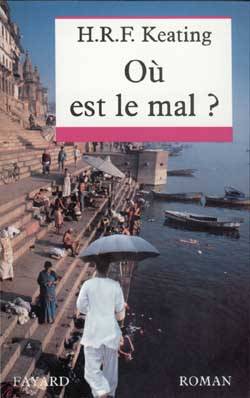 Où est le mal ? | Henry Reymond Fitzwalter Keating, Denise Meunier