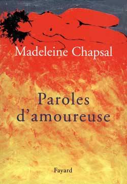 Paroles d'amoureuse | Madeleine Chapsal