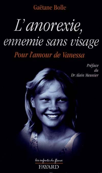 Anorexie, l'ennemi sans visage | Gaetane Bolle