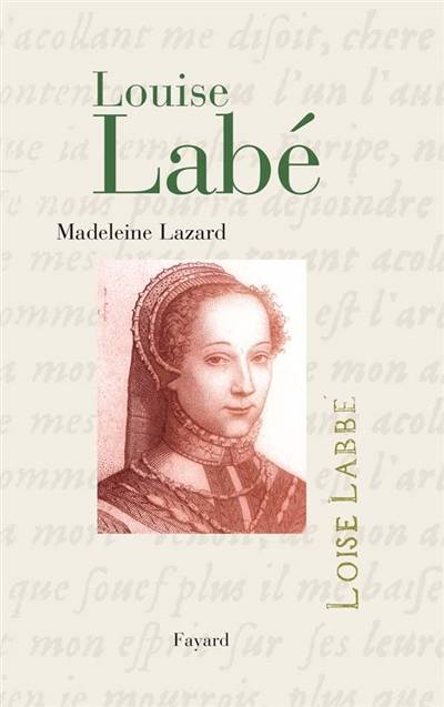 Louise Labé | Madeleine Lazard