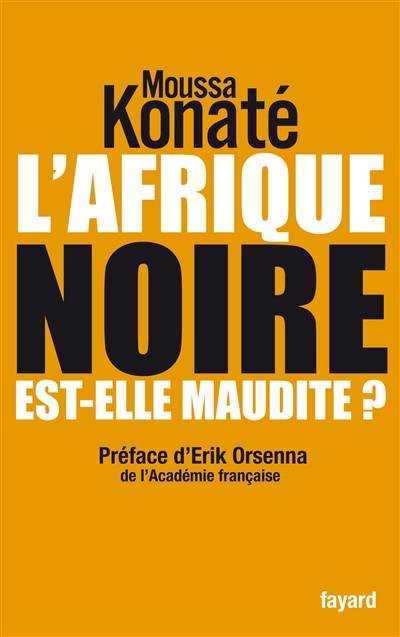 L'Afrique noire est-elle maudite ? | Moussa Konate, Erik Orsenna