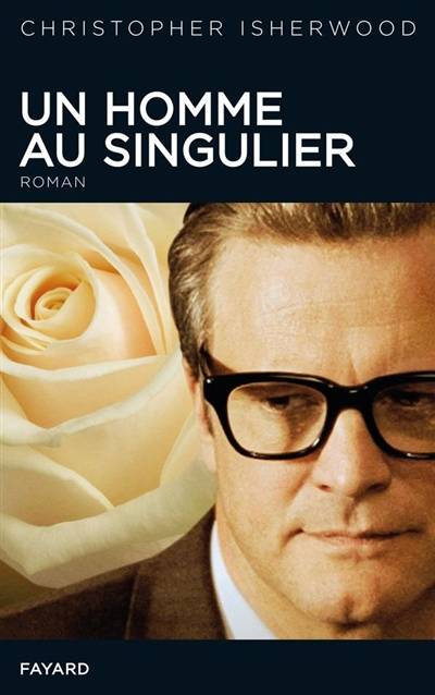 Un homme au singulier | Christopher Isherwood, Léo Dilé