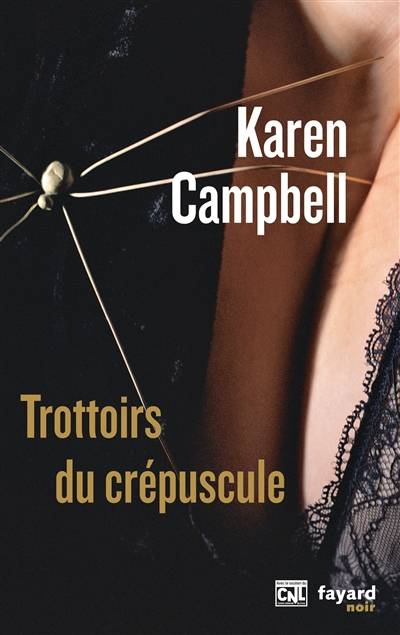 Trottoirs du crépuscule | Karen Campbell, Stéphane Carn, Catherine Cheval