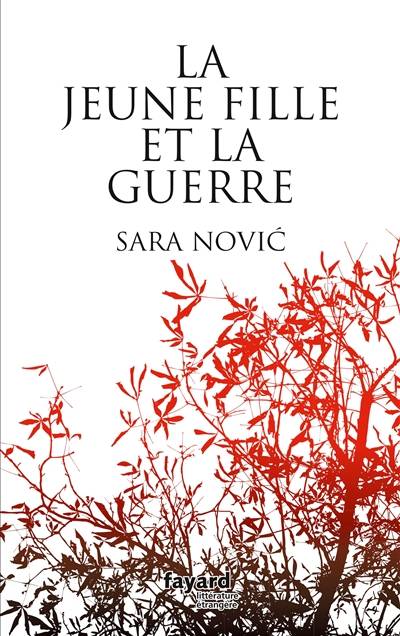 La jeune fille et la guerre | Sara Novic, Samuel Todd