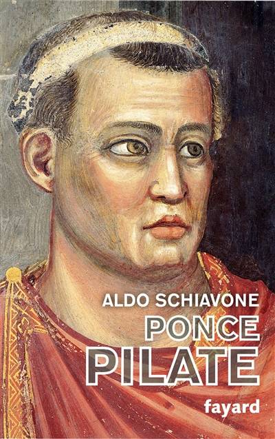 Ponce Pilate | Aldo Schiavone