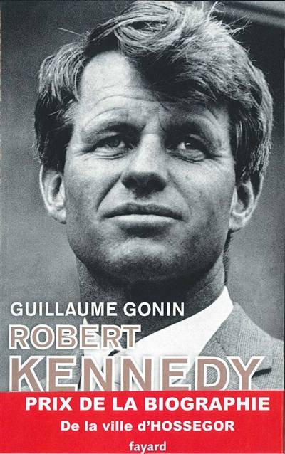 Robert Kennedy | Guillaume Gonin, Thomas Snegaroff