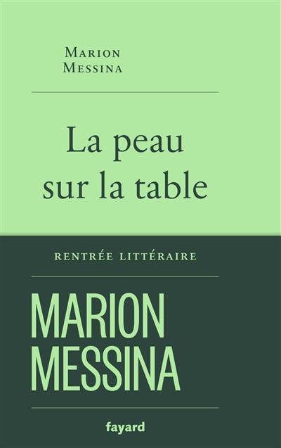 La peau sur la table | Marion Messina